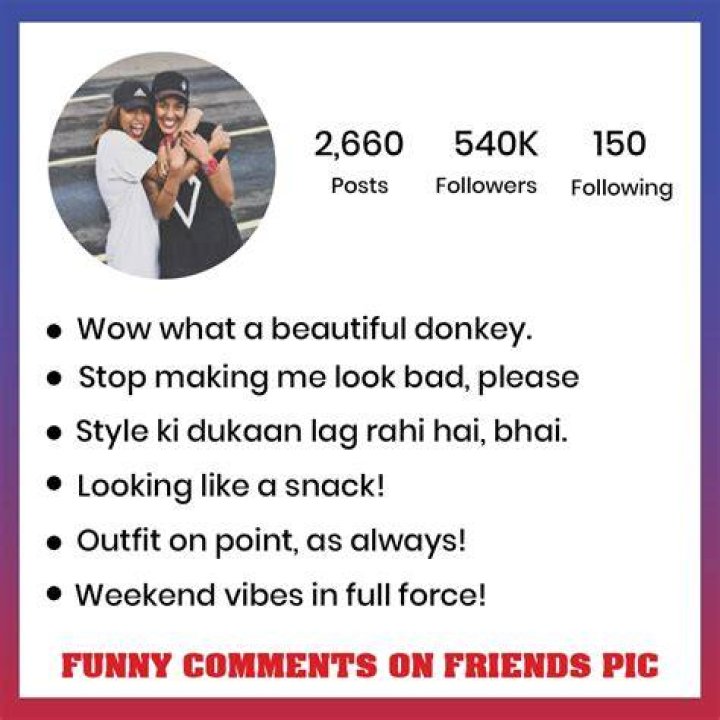 funny comments on friends pic on Instagram funny comments on friends pic on Instagram